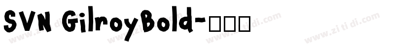 SVN GilroyBold字体转换